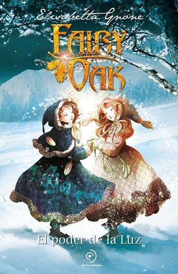 FAIRY OAK 3. EL PODER DE LA LUZ | 9788410346215 | Llibres.cat | Llibreria online en català | La Impossible Llibreters Barcelona