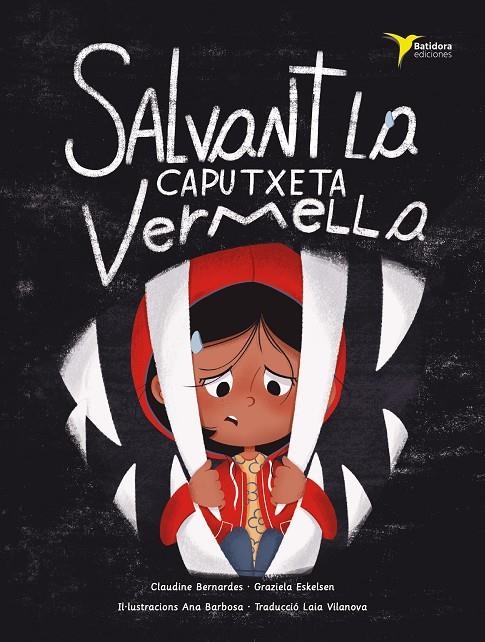 Salvant a Caputxeta Vermella | 9788412687781 | Bernardes, Claudine / Eskelsen, Graziela | Llibres.cat | Llibreria online en català | La Impossible Llibreters Barcelona