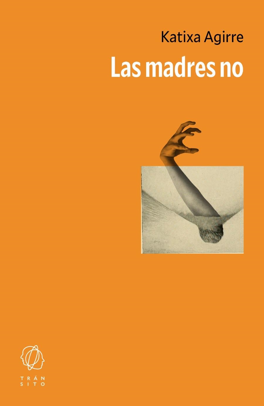 Las madres no | 9788412862690 | Agirre, Katixa | Llibres.cat | Llibreria online en català | La Impossible Llibreters Barcelona