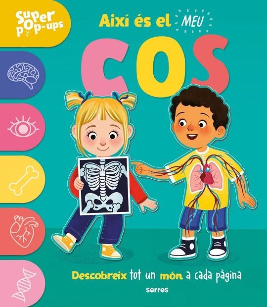 Super Pop-ups - Així és el meu cos | 9788427243989 | Ard, Catherine | Llibres.cat | Llibreria online en català | La Impossible Llibreters Barcelona