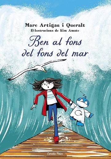 Ben al fons del fons del mar | 9788413899220 | Artigau i Queralt, Marc | Llibres.cat | Llibreria online en català | La Impossible Llibreters Barcelona