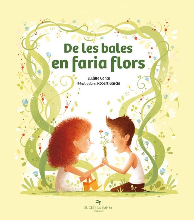 De les bales en faria flors | 9788419747556 | Canal, Eulàlia | Llibres.cat | Llibreria online en català | La Impossible Llibreters Barcelona