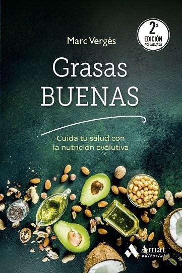 Grasas buenas (2a ed) | 9788410451001 | Vergés Serra, Marc | Llibres.cat | Llibreria online en català | La Impossible Llibreters Barcelona