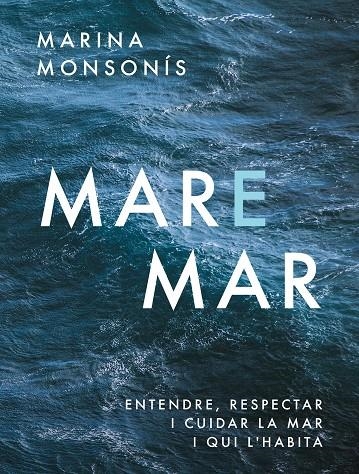 Mare mar | 9788411731041 | Monsonís López, Marina | Llibres.cat | Llibreria online en català | La Impossible Llibreters Barcelona