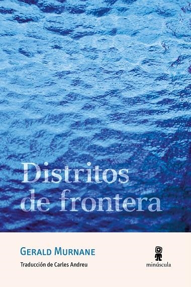 Distritos de frontera | 9788412831450 | Murnane, Gerald | Llibres.cat | Llibreria online en català | La Impossible Llibreters Barcelona