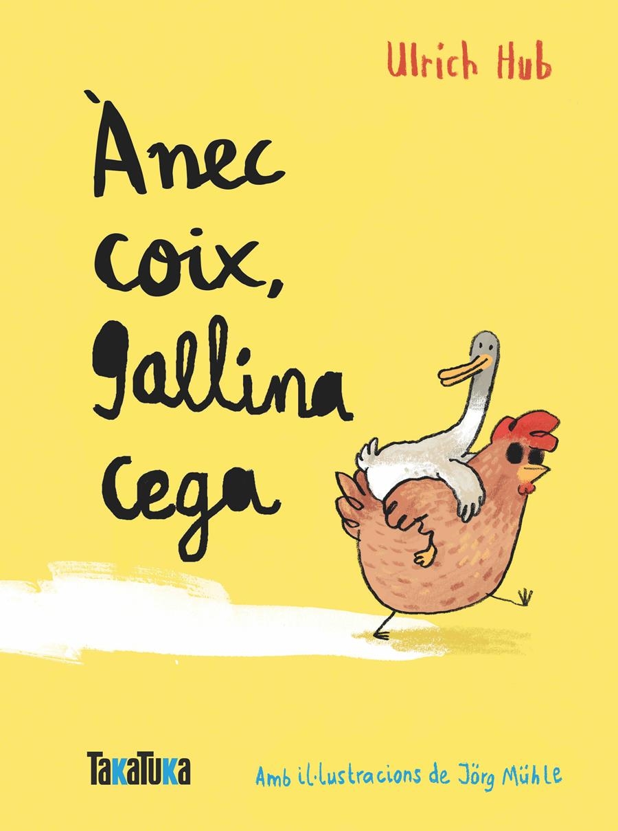 Ànec coix, gallina cega | 9788418821776 | Hub, Ulrich | Llibres.cat | Llibreria online en català | La Impossible Llibreters Barcelona