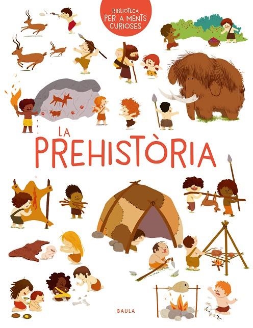 La prehistòria | 9788447942473 | Benoist, Cécile | Llibres.cat | Llibreria online en català | La Impossible Llibreters Barcelona