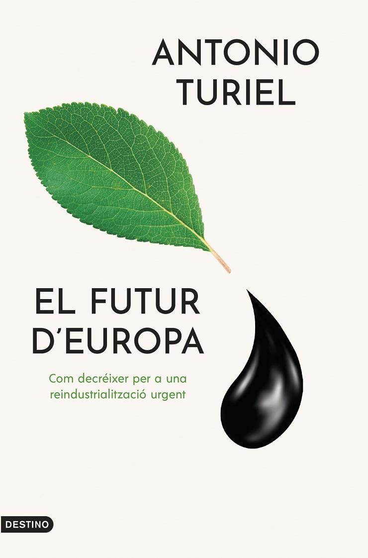 El futur d'Europa | 9788419734143 | Turiel Martínez, Antonio | Llibres.cat | Llibreria online en català | La Impossible Llibreters Barcelona