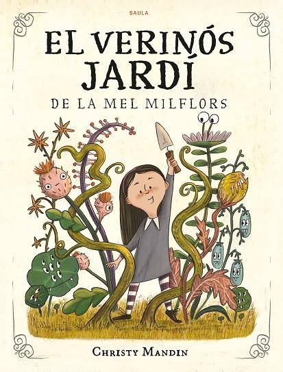 El verinós jardí de la Mel Milflors | 9788447953561 | Mandin, Christy | Llibres.cat | Llibreria online en català | La Impossible Llibreters Barcelona