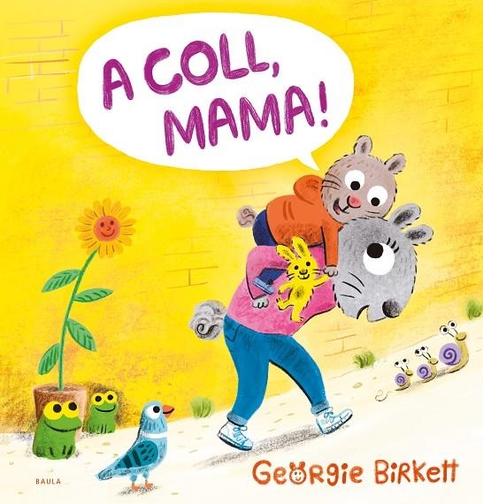 A coll, mama! | 9788447953455 | Birkett, Georgie | Llibres.cat | Llibreria online en català | La Impossible Llibreters Barcelona