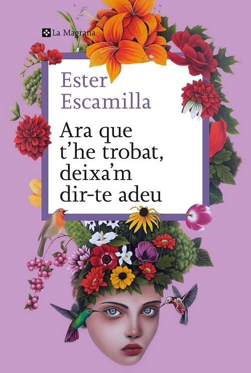 Ara que t'he trobat, deixa'm dir-te adeu | 9788410009417 | Escamilla, Ester | Llibres.cat | Llibreria online en català | La Impossible Llibreters Barcelona