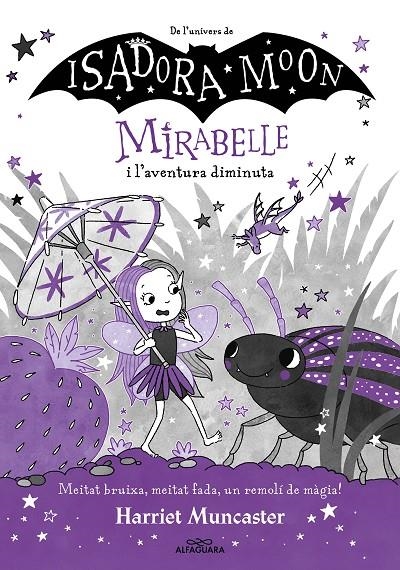 Mirabelle 11 - Mirabelle i l ' aventura diminuta | 9788410489042 | Muncaster, Harriet | Llibres.cat | Llibreria online en català | La Impossible Llibreters Barcelona