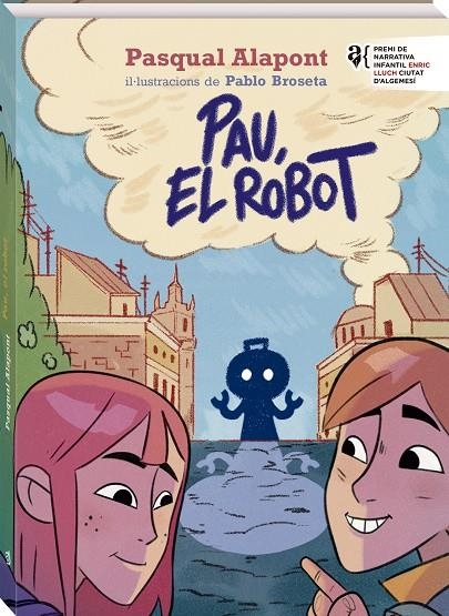 Pau, el robot | 9788419913449 | Alapont, Pasqual | Llibres.cat | Llibreria online en català | La Impossible Llibreters Barcelona