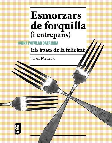 Esmorzars de forquilla (i entrepans) | 9788412754872 | Fàbrega i Colom, Jaume | Llibres.cat | Llibreria online en català | La Impossible Llibreters Barcelona