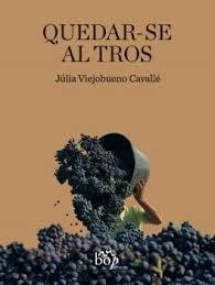 Quedar-se al tros | 9788412800043 | Viejobueno Cavallé, Júlia | Llibres.cat | Llibreria online en català | La Impossible Llibreters Barcelona