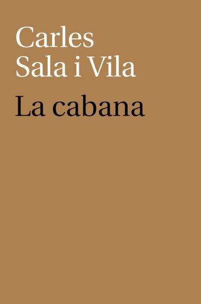 La cabana | 9788410377035 | Sala i Vila, Carles | Llibres.cat | Llibreria online en català | La Impossible Llibreters Barcelona