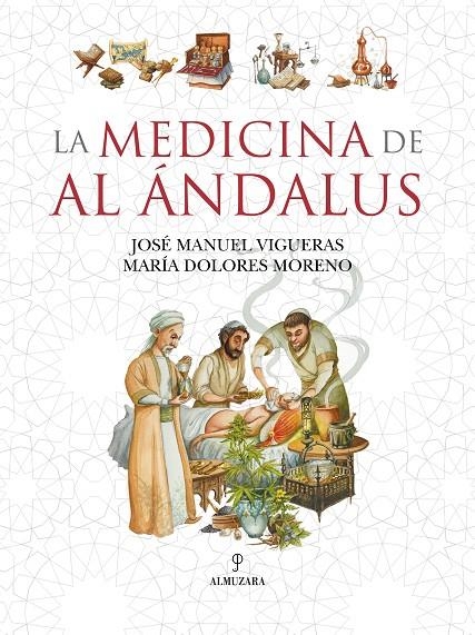 La medicina de Al Ándalus | 9788410521629 | José Manuel Vigueras/María Dolores Moreno | Llibres.cat | Llibreria online en català | La Impossible Llibreters Barcelona