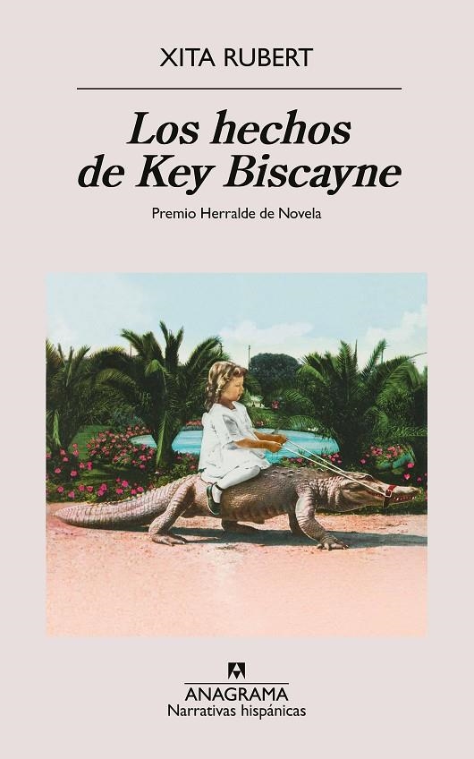 Los hechos de Key Biscayne | 9788433927538 | Rubert, Xita | Llibres.cat | Llibreria online en català | La Impossible Llibreters Barcelona