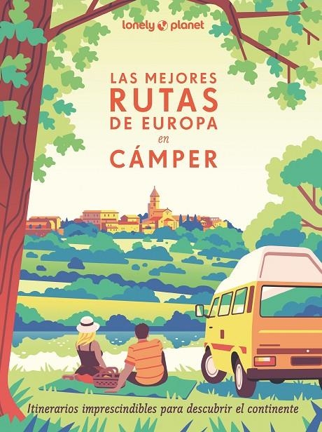 Las mejores rutas de Europa en cámper | 9788408291305 | Visage, Camille/Rouxel, Pierre/Duvillard, Astrid/Lam, Alexandra | Llibres.cat | Llibreria online en català | La Impossible Llibreters Barcelona