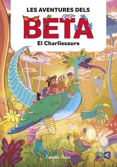 Les aventures dels Beta 2. El Charliesaure | 9788413899756 | Lola P. | Llibres.cat | Llibreria online en català | La Impossible Llibreters Barcelona