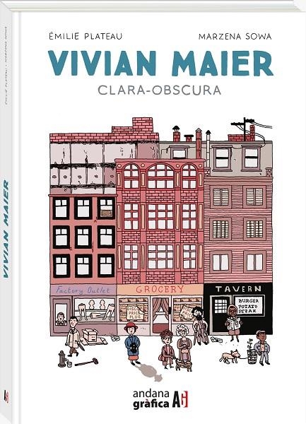 Vivian Maier Clara-obscura | 9788419605214 | Plateau, Émilie/Sowa, Marzena | Llibres.cat | Llibreria online en català | La Impossible Llibreters Barcelona