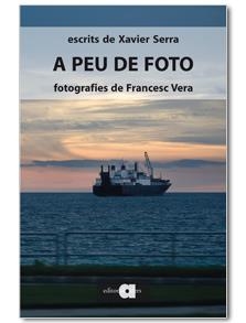 A peu de foto | 9788492542628 | Serra, Xavier/Vera, Francesc | Llibres.cat | Llibreria online en català | La Impossible Llibreters Barcelona