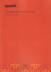 El fuego desde el otro lado | 9788412769715 | Orihuela Parrales, Antonio | Llibres.cat | Llibreria online en català | La Impossible Llibreters Barcelona