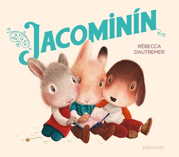 Jacominín | 9788414061251 | Dautremer, Rébecca | Llibres.cat | Llibreria online en català | La Impossible Llibreters Barcelona