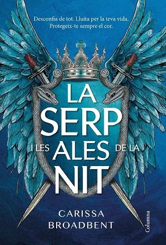 La serp i les ales de la nit | 9788466433211 | Broadbent, Carissa | Llibres.cat | Llibreria online en català | La Impossible Llibreters Barcelona