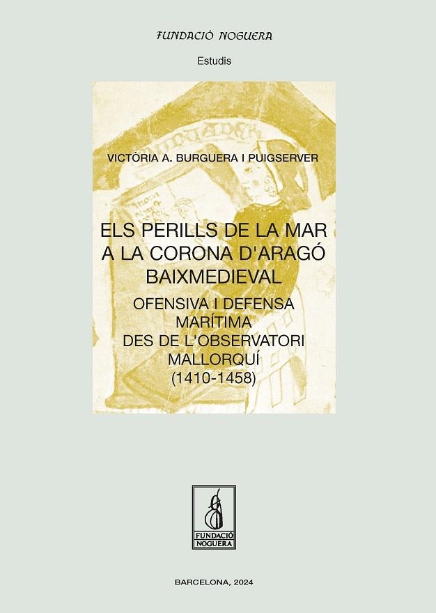 Els perills de la mar a la Corona d'Aragó baixmedieval | 9788413035772 | Burgeura Puigserver, Victòria A. | Llibres.cat | Llibreria online en català | La Impossible Llibreters Barcelona