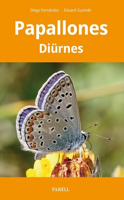 Papallones diürnes de Catalunya | 9788417116934 | Fernández Ruiz, Diego/Guzmán Llansa, Eduard | Llibres.cat | Llibreria online en català | La Impossible Llibreters Barcelona