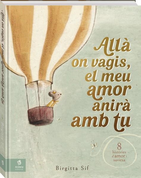 Allà on vagis, el meu amor anirà amb tu | 9788419913524 | Sif, Birgitta | Llibres.cat | Llibreria online en català | La Impossible Llibreters Barcelona