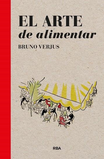 El arte de alimentar | 9788411320887 | Verjus, Bruno | Llibres.cat | Llibreria online en català | La Impossible Llibreters Barcelona