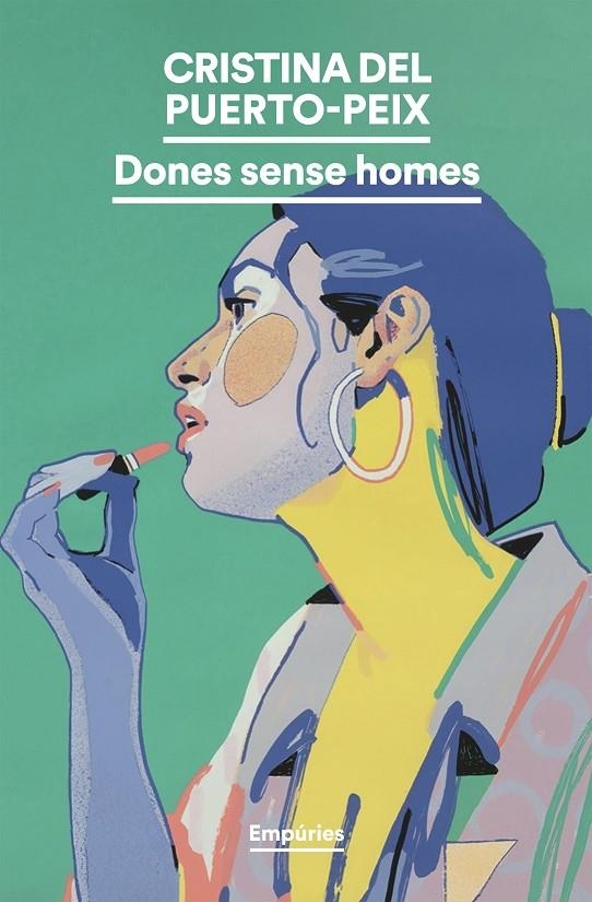 Dones sense homes | 9788419729811 | Puerto-Peix, Cristina del | Llibres.cat | Llibreria online en català | La Impossible Llibreters Barcelona