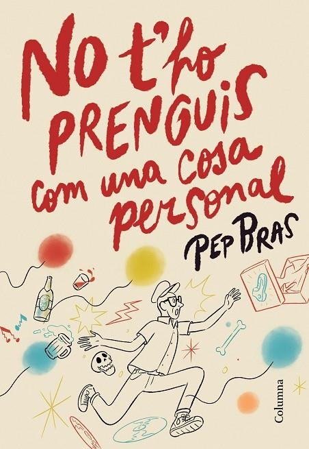 No t'ho prenguis com una cosa personal | 9788466433372 | Bras, Pep | Llibres.cat | Llibreria online en català | La Impossible Llibreters Barcelona