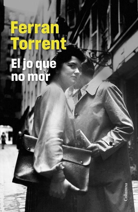 El jo que no mor | 9788466433303 | Torrent, Ferran | Llibres.cat | Llibreria online en català | La Impossible Llibreters Barcelona