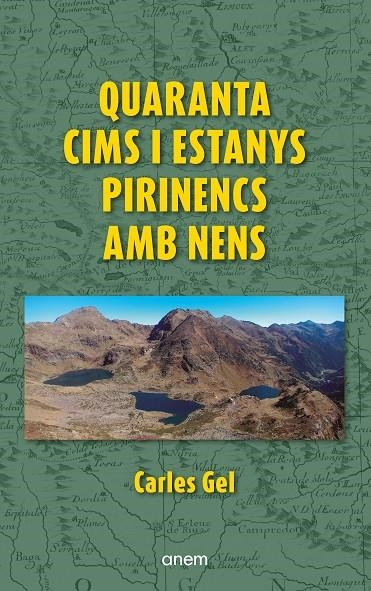 Quaranta cims i estanys pirinencs amb nens | 9788418865473 | Gel, Carles | Llibres.cat | Llibreria online en català | La Impossible Llibreters Barcelona