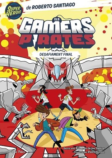 Els Gamers Pirates 4. Desafiament final | 9788413897257 | Santiago, Roberto/Santos Molina, Eduardo de los | Llibres.cat | Llibreria online en català | La Impossible Llibreters Barcelona