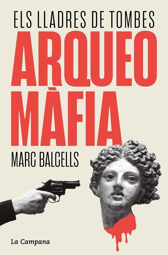 ArqueoMàfia | 9788419836236 | Balcells, Marc | Llibres.cat | Llibreria online en català | La Impossible Llibreters Barcelona