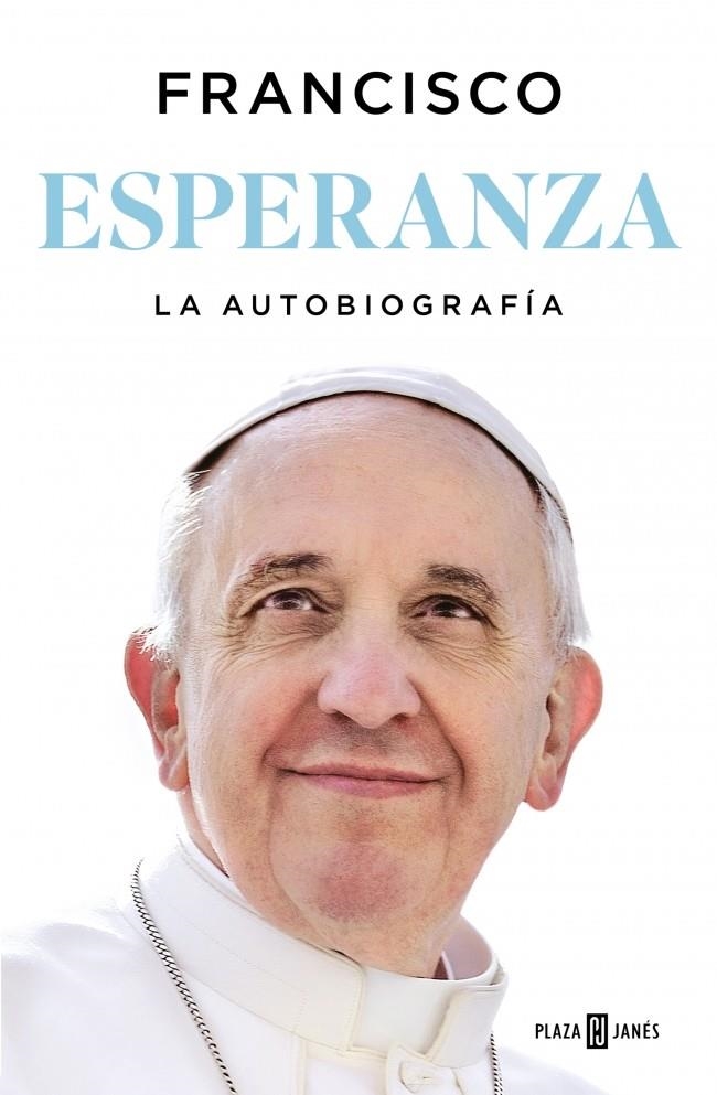 Esperanza. La autobiografía | 9788401036798 | Papa Francisco | Llibres.cat | Llibreria online en català | La Impossible Llibreters Barcelona