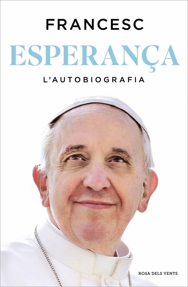 Esperança. L'autobiografia | 9788410256699 | Papa Francesc | Llibres.cat | Llibreria online en català | La Impossible Llibreters Barcelona