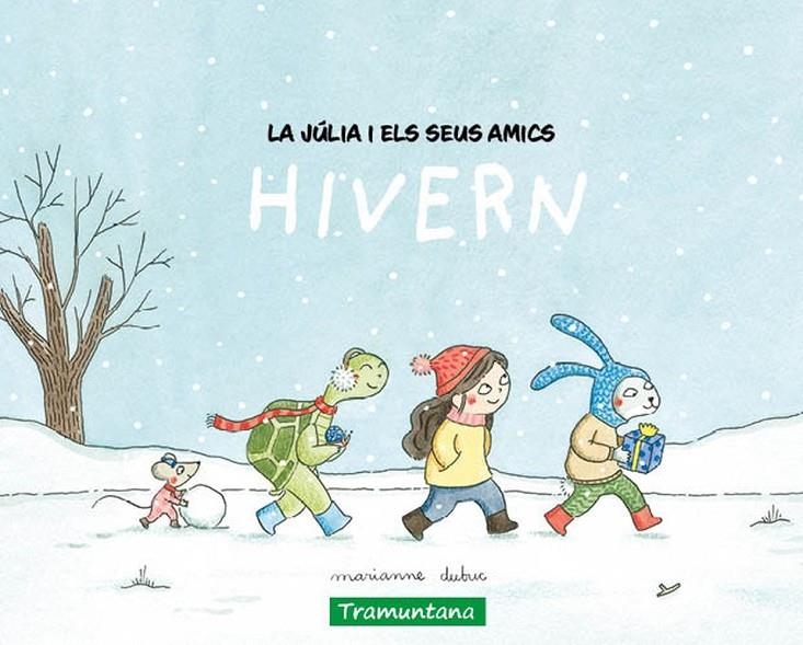 La Júlia i els seus amics - hivern | 9788419829511 | Dubuc, Marianne | Llibres.cat | Llibreria online en català | La Impossible Llibreters Barcelona