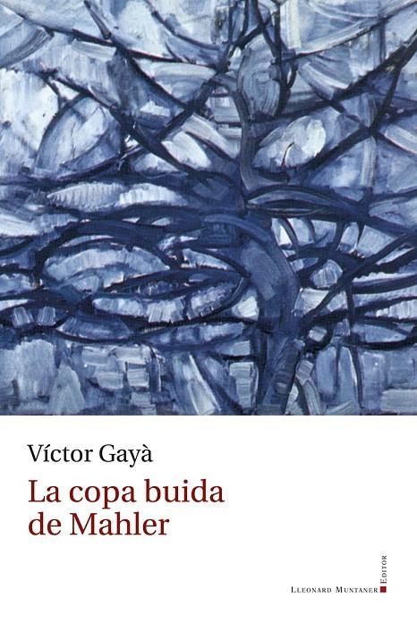 La copa buida de Mahler | 9788410377134 | Gayà Porcel, Víctor | Llibres.cat | Llibreria online en català | La Impossible Llibreters Barcelona