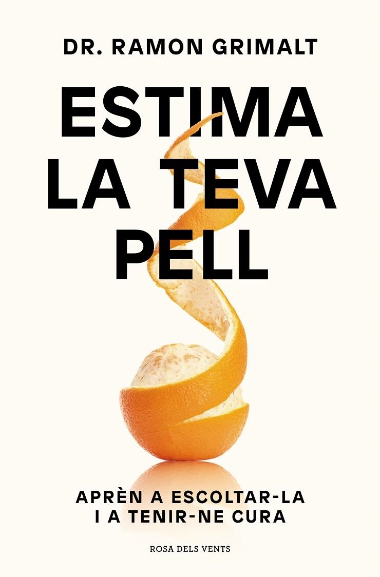 Estima la teva pell | 9788410256101 | Grimalt, Dr. Ramon | Llibres.cat | Llibreria online en català | La Impossible Llibreters Barcelona