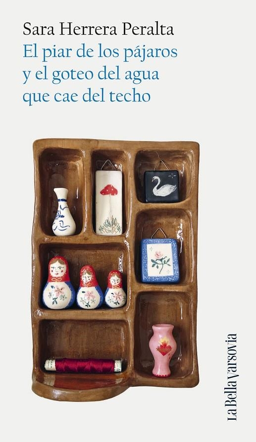 El piar de los pájaros y el goteo del agua que cae del techo | 9788433929761 | Herrera Peralta, Sara | Llibres.cat | Llibreria online en català | La Impossible Llibreters Barcelona