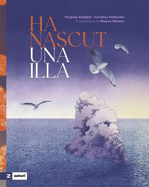 Ha nascut una illa | 9788419889577 | Aladjidi, Virginie/Pellissier, Caroline | Llibres.cat | Llibreria online en català | La Impossible Llibreters Barcelona