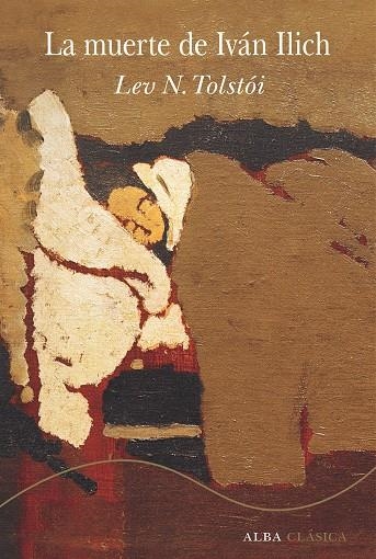 La muerte de Iván Ilich | 9788411781275 | Tolstói, Lev. N | Llibres.cat | Llibreria online en català | La Impossible Llibreters Barcelona