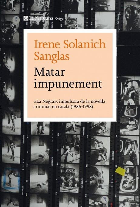 Matar impunement | 9788410009349 | Solanich Sanglas, Irene | Llibres.cat | Llibreria online en català | La Impossible Llibreters Barcelona