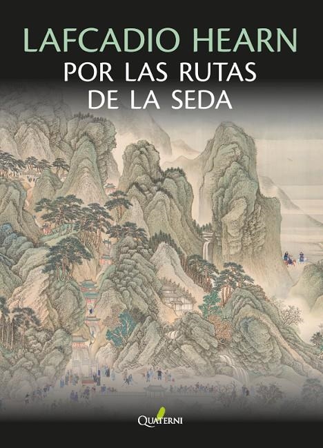 LAFCADIO HEARN por las rutas de la seda | 9788412821680 | Hearn, Lafcadio | Llibres.cat | Llibreria online en català | La Impossible Llibreters Barcelona