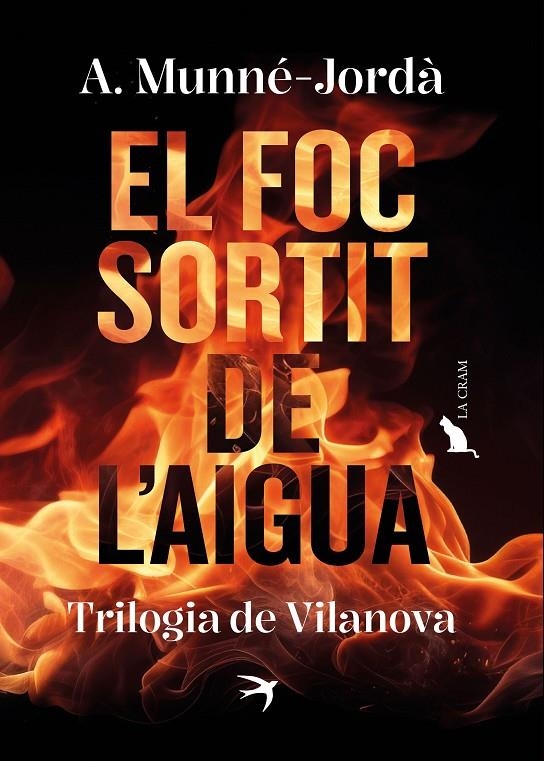 El foc sortit de l'aigua. Trilogia de Vilanova | 9788419747587 | Munné-Jordà, Antoni | Llibres.cat | Llibreria online en català | La Impossible Llibreters Barcelona